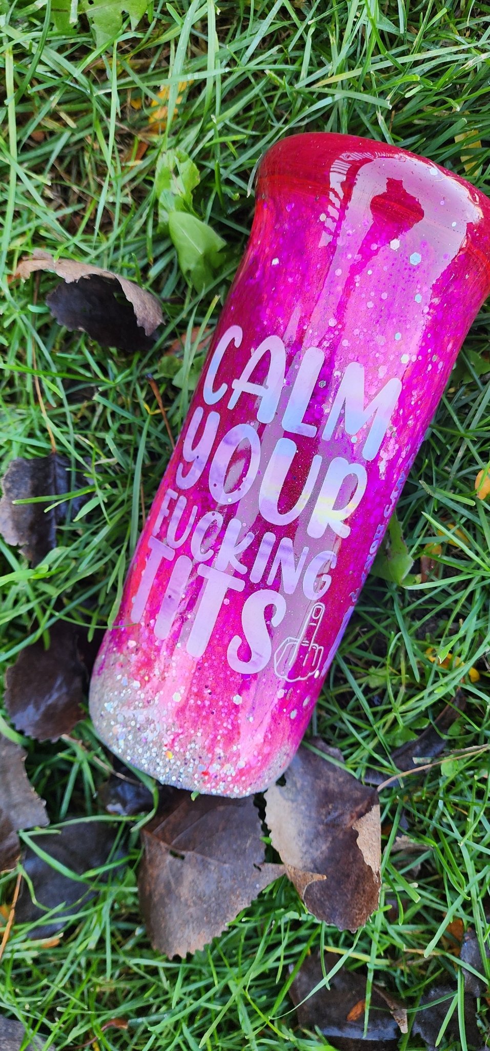 Calm Your F*cking Tits | Pink Epoxy Swirl Tumbler | 20oz Stainless Steel Glitter Cup | You Can't Break What's Already Broken - Hempin Mayhem