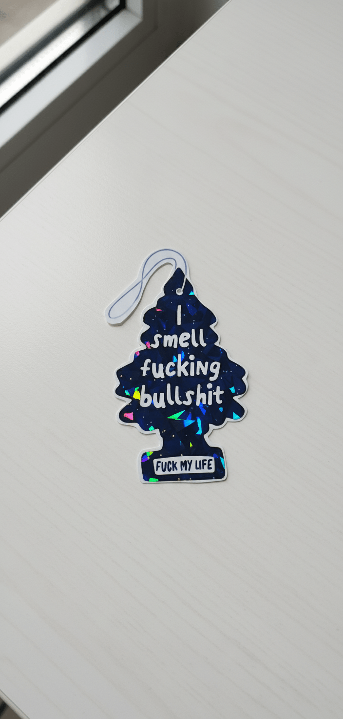 I Smell Fucking Bulls*** Air Freshener Shaped Vinyl Sticker | Funny Sassy 4x3 Waterproof Decal for Car, Laptop, or Water Bofore - Hempin Mayhem