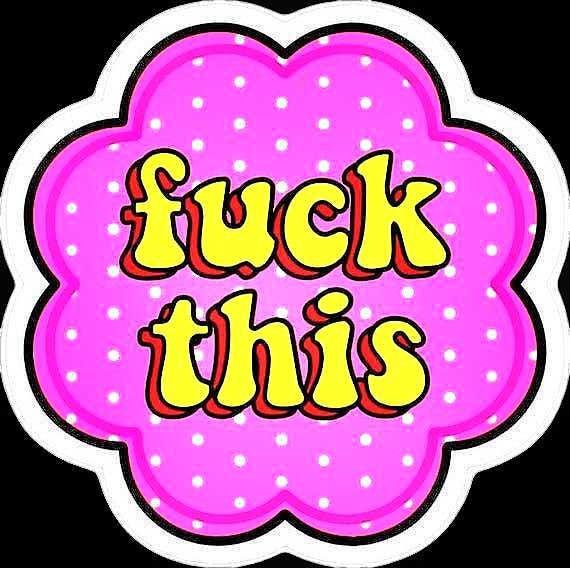 F*ck This – Bold AF Sticker for Mentally Done People | Unhinged Humor Vinyl Sticker for Laptops, Water Bottles, Journals & More
