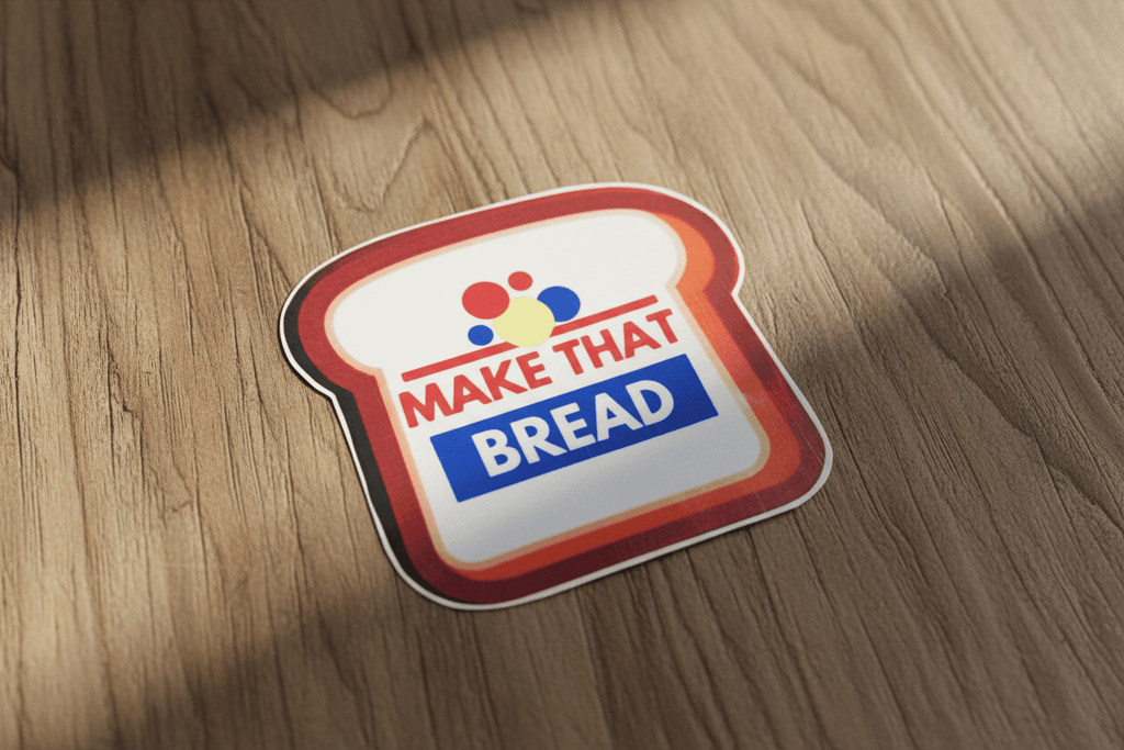 Make That Bread Sticker: Funny Food Pun, Motivational Vinyl Decal - Hempin Mayhem