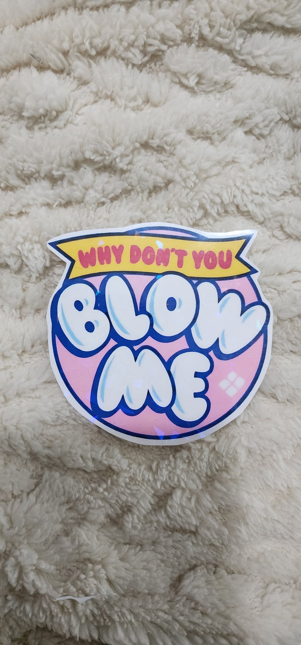 Why Dont You Blow Me – Blow Pop-Inspired Sassy Vinyl Sticker for Sweethearts with Attitude ✨️2pack✨️
