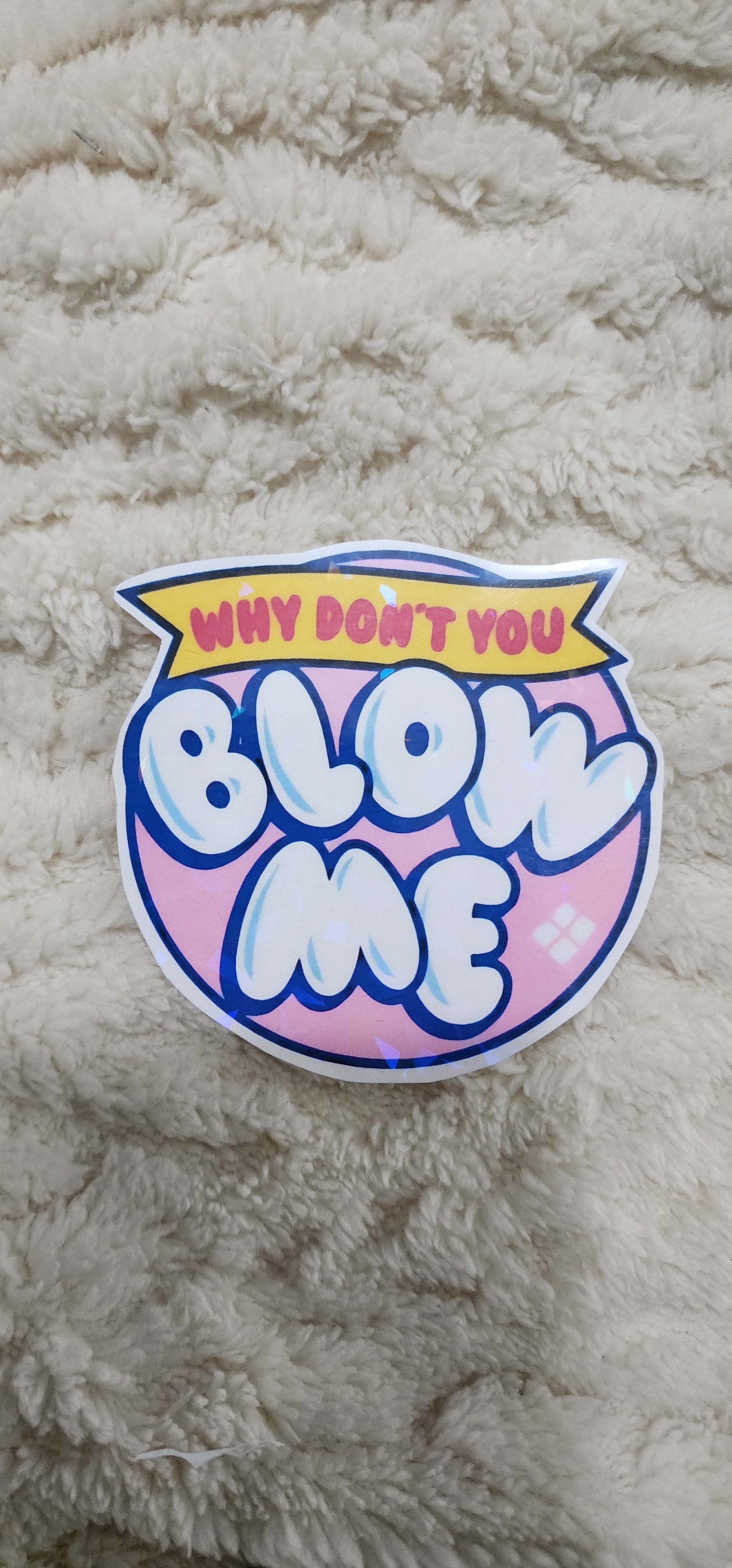 Why Dont You Blow Me – Blow Pop-Inspired Sassy Vinyl Sticker for Sweethearts with Attitude ✨️2pack✨️
