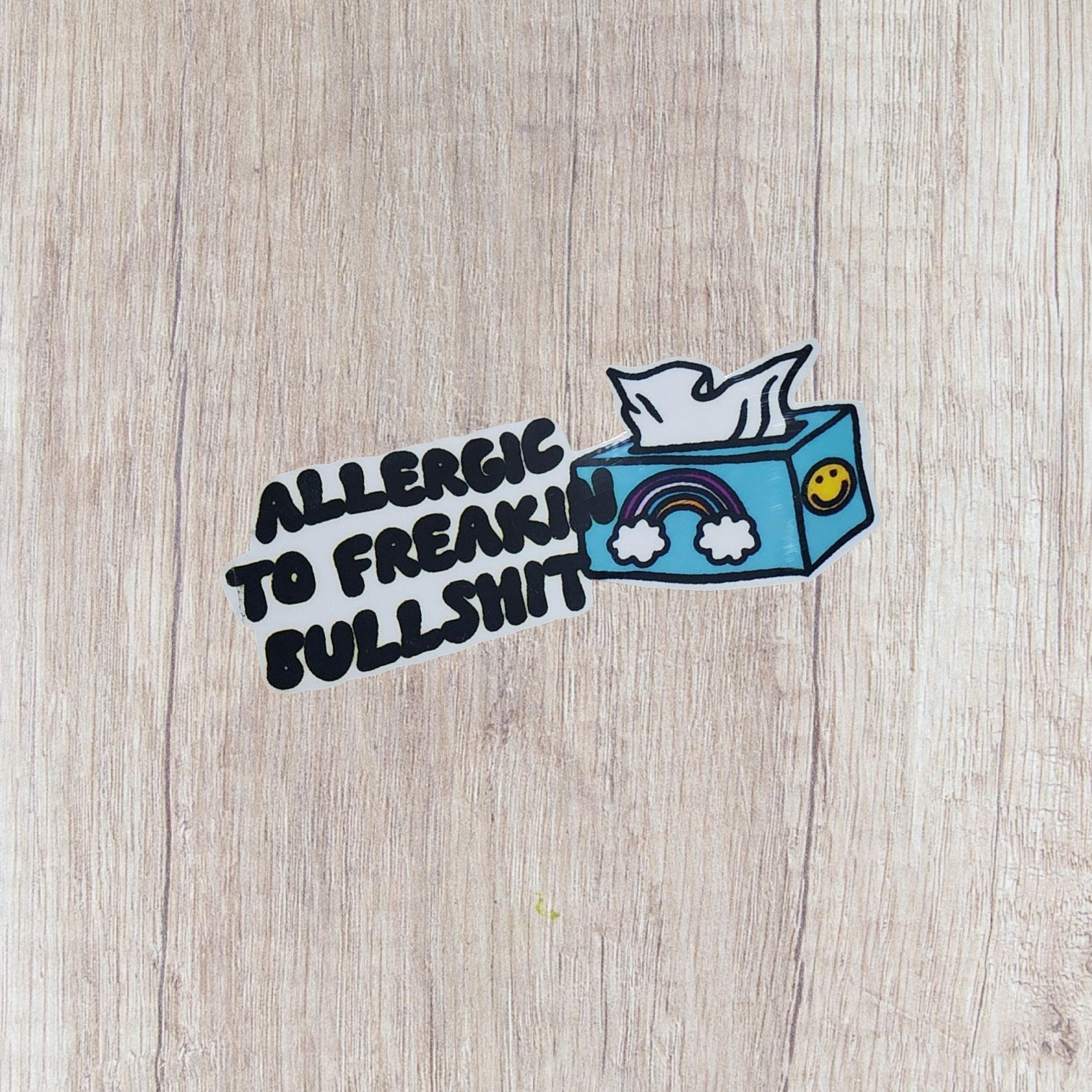 Allergic to Freakin’ Bullsh*t 3x1.5 Sassy Vinyl Sticker