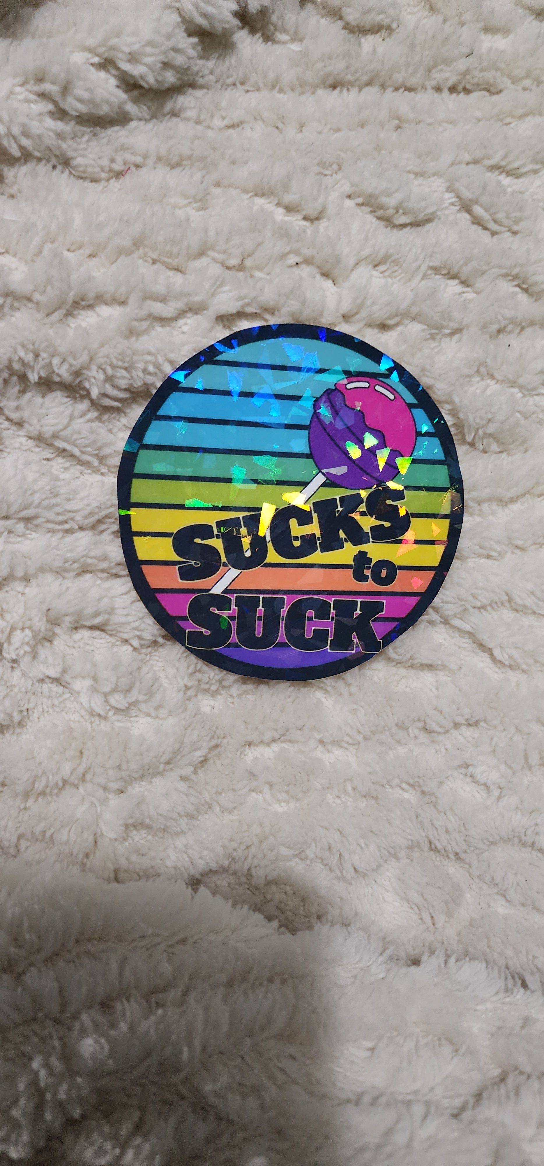 Sucks to Suck – Rainbow Lollipop Vinyl Sticker for Colorful Chaos Queens ✨️Set of 2✨️