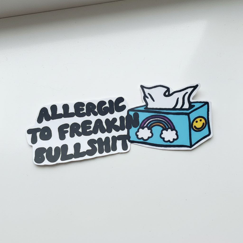 Allergic to Freakin’ Bullsh*t 3x1.5 Sassy Vinyl Sticker