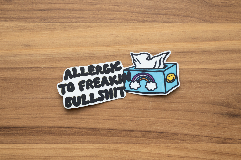 Allergic to Freakin’ Bullsh*t 3x1.5 Sassy Vinyl Sticker