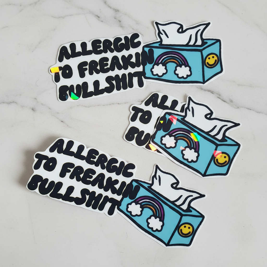 Allergic to Freakin’ Bullsh*t 3x1.5 Sassy Vinyl Sticker